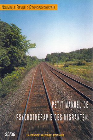 Petit manuel de psychothérapie des migrants [NRE n° 35/36(5)]